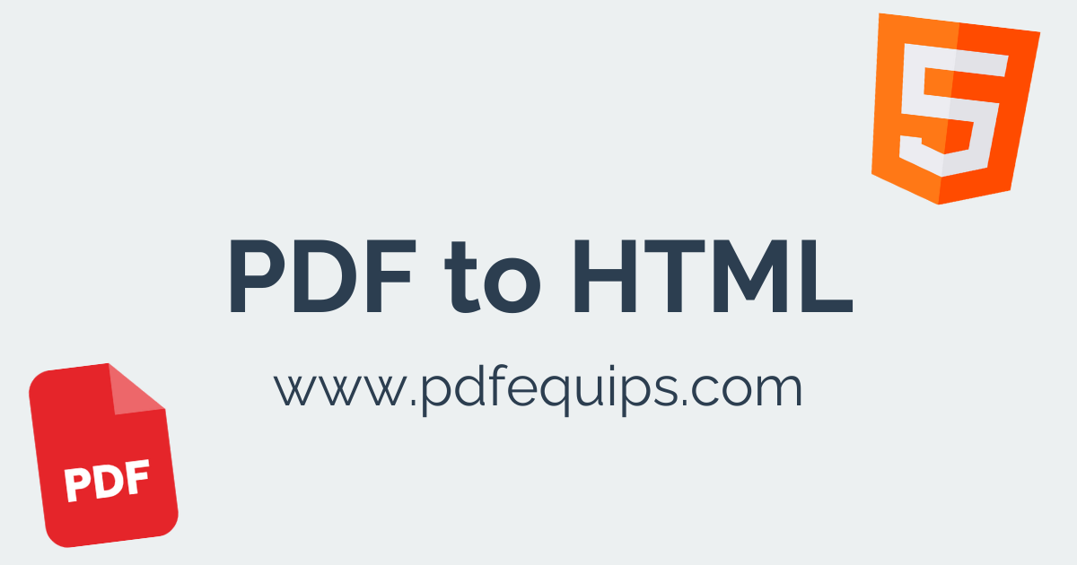 Convert PDF to HTML Online PDF to HTML Converter PDFEquips