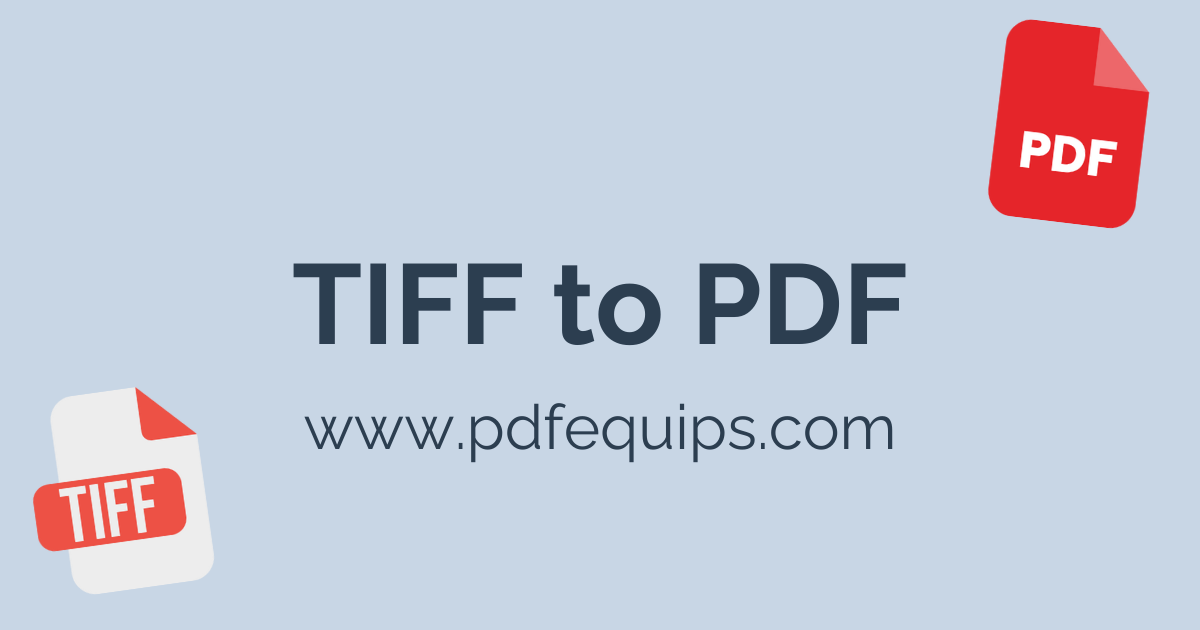 Convert TIFF to PDF Online - Free Converter